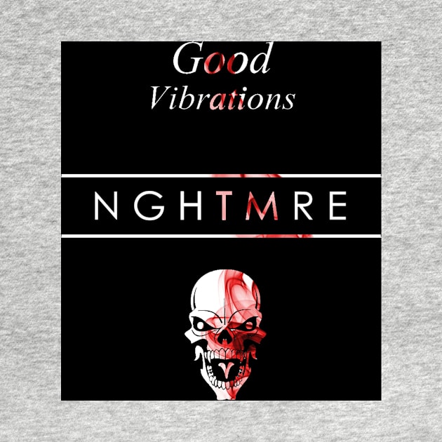 NGHTMRE Good Vibrations by Adamhass